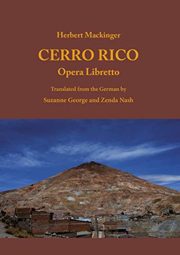 Cerro Rico, Opera Libretto